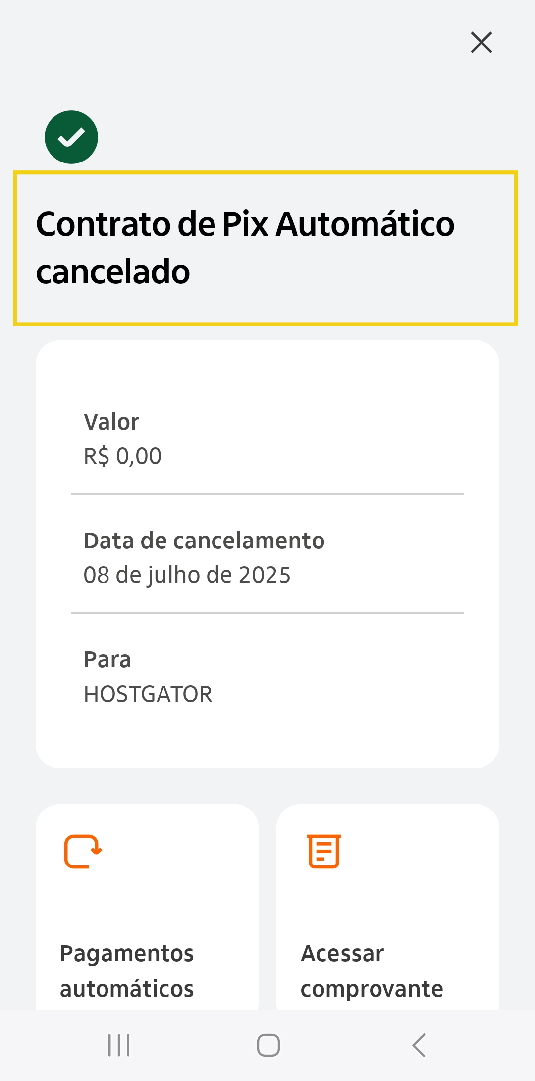 Imagem mostra a tela do aplicativo do Banco com o pix automático cancelado