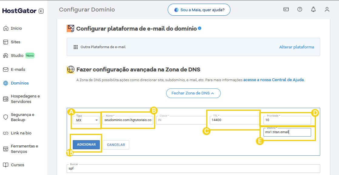 Configuração avançada da Zona de DNS para domínio no painel HostGator, incluindo opções de tipo, nome, TTL, prioridade e destino para garantir a melhor performance de e-mail.