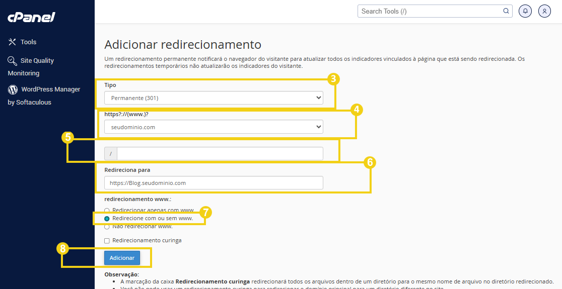 Configuração de redirecionamento no painel do cPanel, incluindo opções de tipo de redirecionamento e endereço de destino.