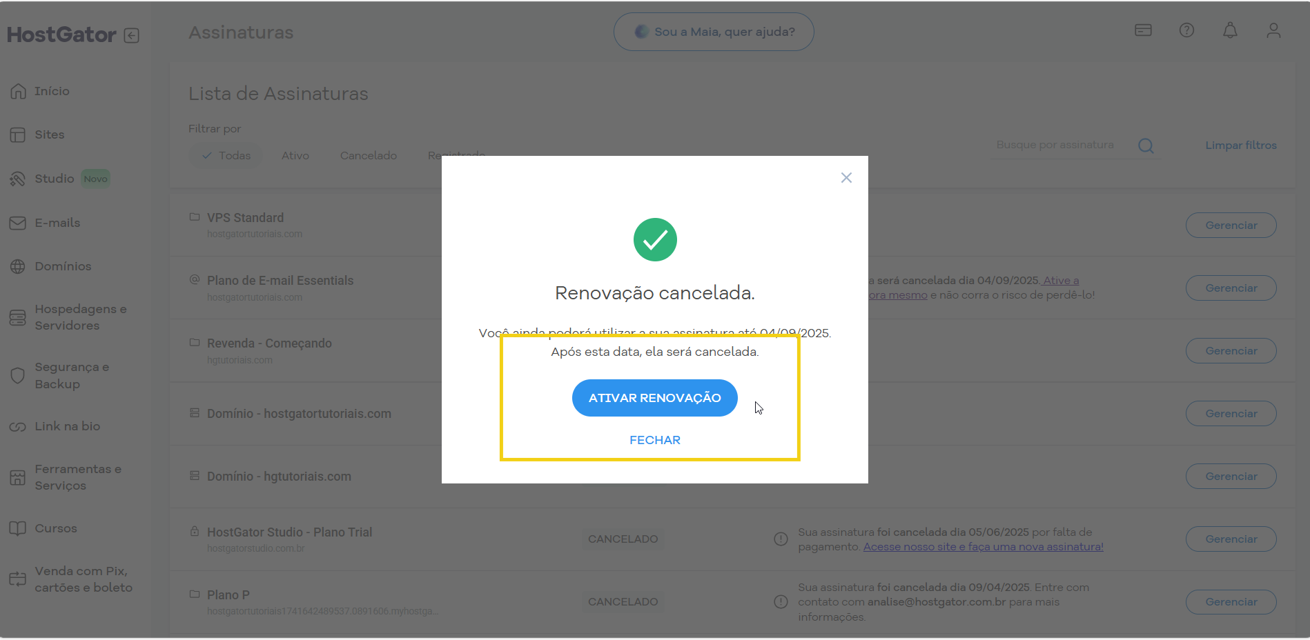 Mensagem de cancelamento de renovação de assinatura no HostGator, indicando que a renovação foi cancelada com sucesso.