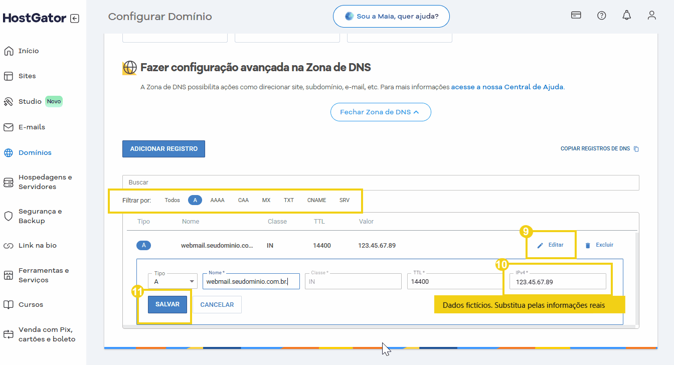 Imagem mostrando configurações avançadas na zona de DNS do painel de controle HostGator, incluindo edição de registros A e substituição por informações reais.