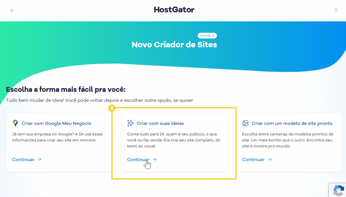 Imagem mostra destacada a opção Criar com suas ideias e com o botão "Continuar"