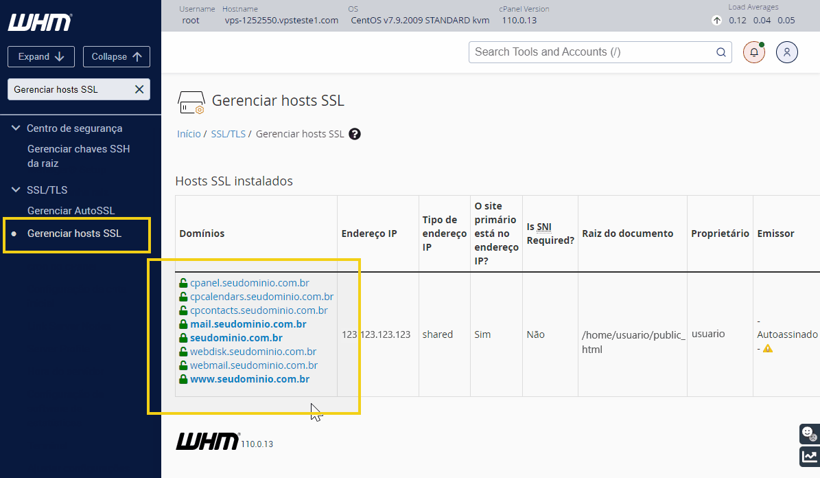Imagem do painel de gerenciamento de hosts SSL na WHM, mostrando os domínios e configurações de segurança SSL em servidor web.