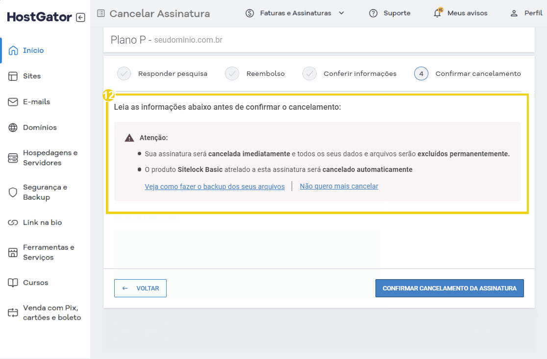 Tela de cancelamento de assinatura no painel do HostGator, mostrando opções de confirmação e aviso de exclusão de dados.