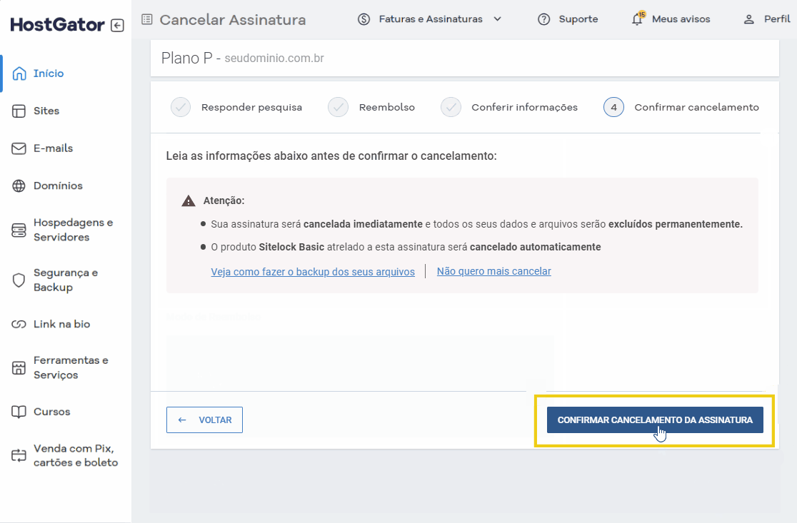 Captura de tela do painel do HostGator exibindo a opção de cancelar uma assinatura de plano P, com botão destacado para confirmação do cancelamento.