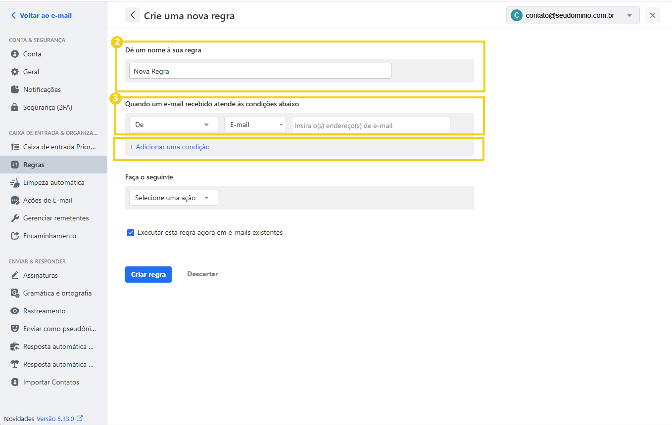 Tela de configuração de regras de e-mail com campo para criar uma nova regra, nomear, definir condições de envio e selecionar ações.