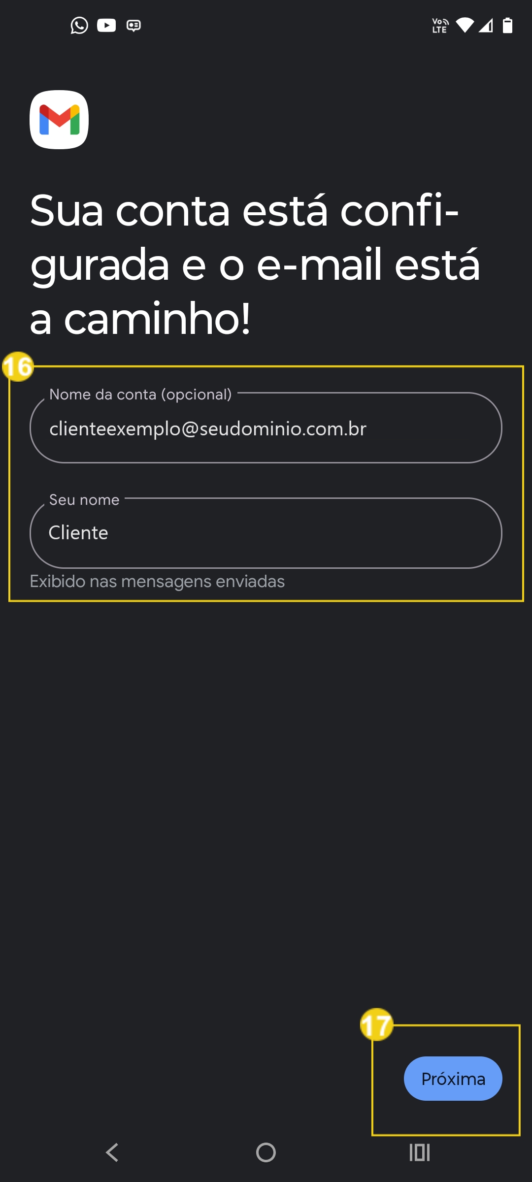 Tela de configuração de conta do Gmail no celular, mostrando a mensagem 'Sua conta está configurada e o e-mail está a caminho!', com campos para nome da conta e do usuário.