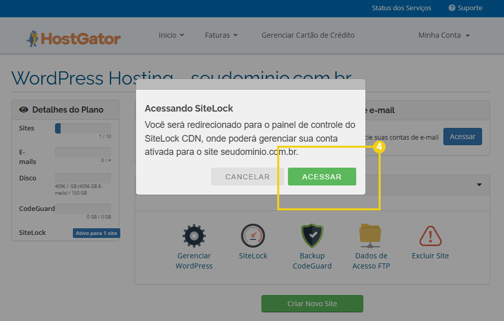 Imagem mostra uma pequena tela que é aberta na sequência, que para confirmar o acesso ao painel do SiteLock deve ser clicado em "Acessar"