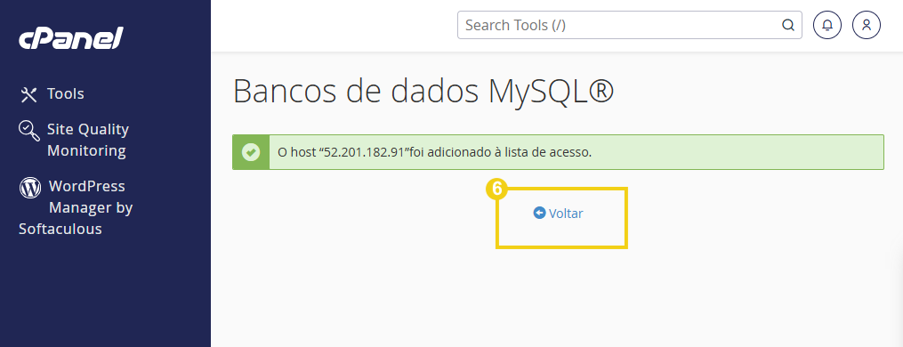 Imagem mostra a tela do cPanel e a tela de confirmação de IP adicionado, com o botão "Voltar"