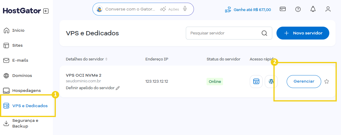 Imagem mostra o Portal do Cliente com a marcação no menu lateral na opção "VPS e Dedicados" que deve ser clicado para acessar a parte de "Gerenciar" posteriormente
