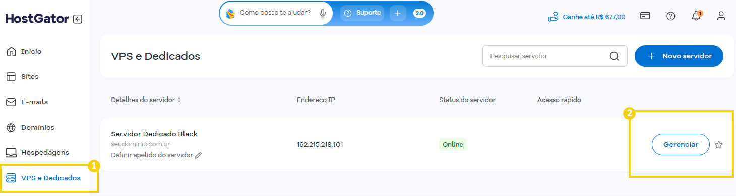 Imagem mostra o Portal do Cliente com a marcação no menu lateral na opção "VPS e Dedicados" que deve ser clicado para acessar a parte de "Gerenciar" posteriormente
