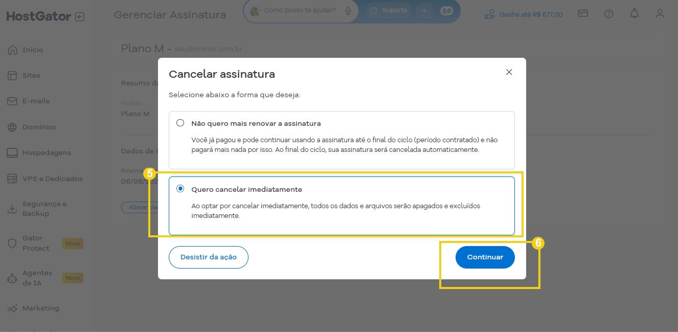 Captura de tela do painel de gerenciamento de assinatura no HostGator, mostrando a opção de cancelar assinatura imediatamente.
