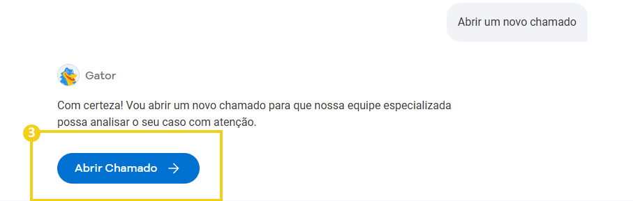 Imagem da conversa com o Gator, destacando o botão Abrir Chamado