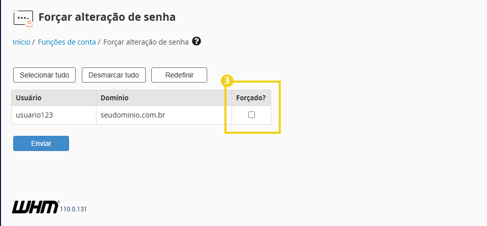 Tela de configurações de conta com a opção “Forçar alteração de senha”, listando usuário e domínio e destacando a coluna “Forçado?” com um checkbox selecionável, além do botão “Enviar”.