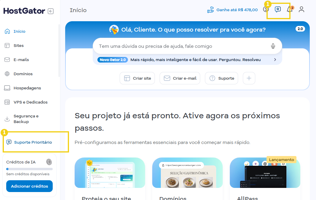 Tela do painel HostGator com opção de Suporte Prioritário, créditos de IA e cartão de atendimento “Olá, Cliente”. Página de ativação do projeto com próximos passos.